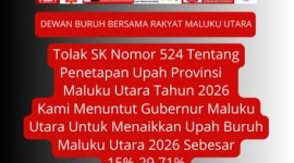 Foto, Sikap Dewan Buruh Bersama Rakyat Maluku Terkait Upah Pemprov Malut 2026
